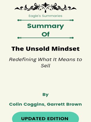 cover image of Summary of the Unsold Mindset Redefining What It Means to Sell    by  Colin Coggins, Garrett Brown